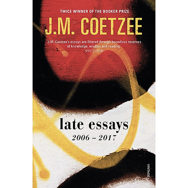 Late Essays, J. M. Coetzee