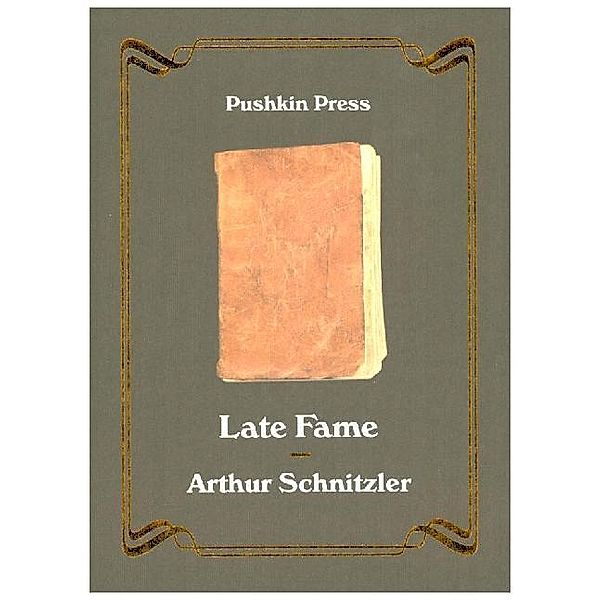 Late Fame, Arthur Schnitzler
