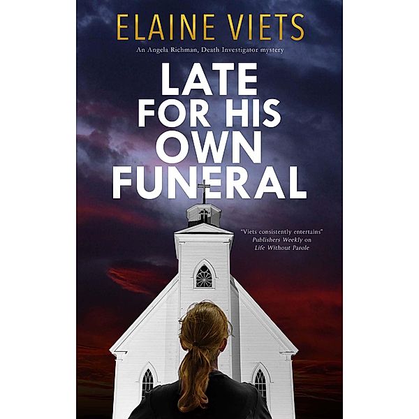 Late For His Own Funeral / An Angela Richman, Death Investigator mystery Bd.6, Elaine Viets