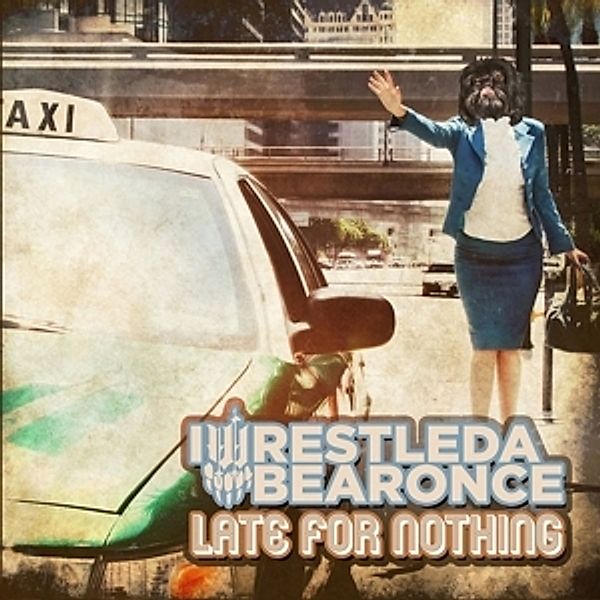 Late For Nothing, Iwrestledabearonce