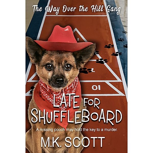 Late for Shuffleboard, M K Scott