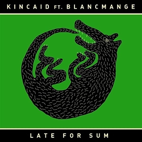 Late For Sun, Kincaid Featuring Blancmange