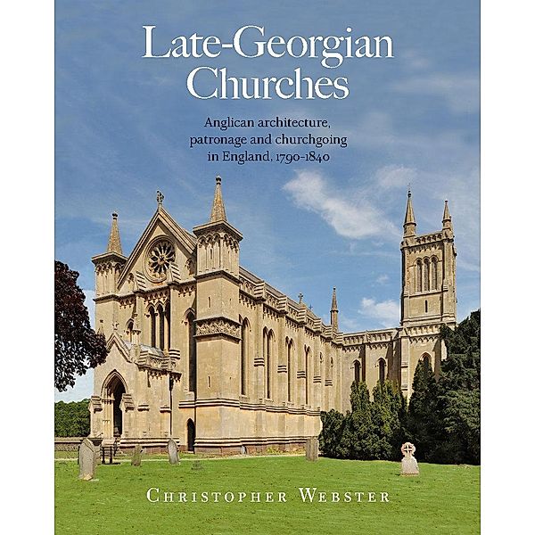 Late-Georgian Churches, Christopher Webster