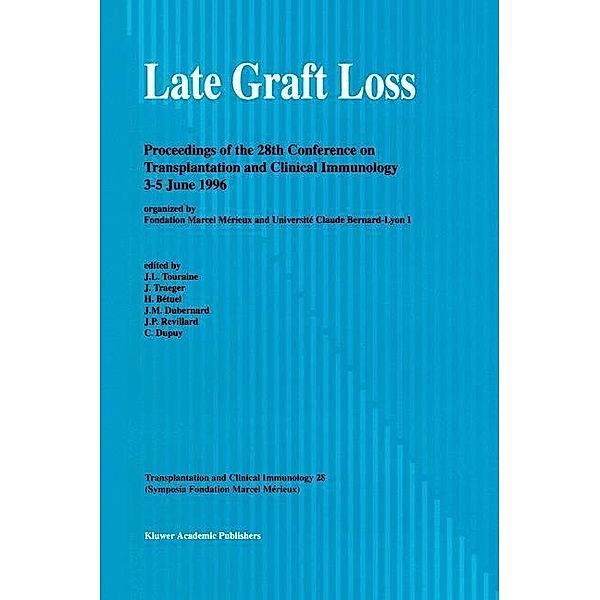 Late Graft Loss / Transplantation and Clinical Immunology Bd.28