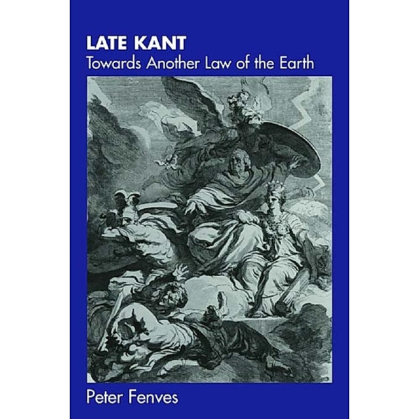Late Kant, Peter Fenves