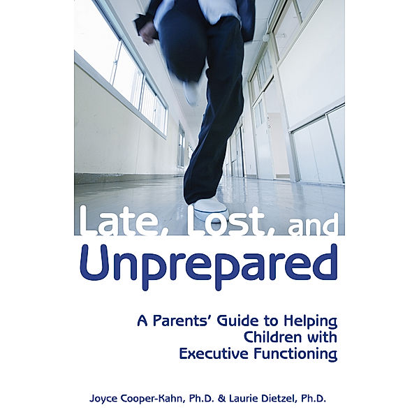 Late, Lost, and Unprepared, Joyce Cooper-Kahn, Laurie Dietzel