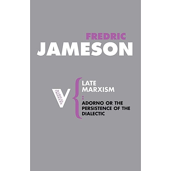 Late Marxism / Radical Thinkers, Fredric Jameson