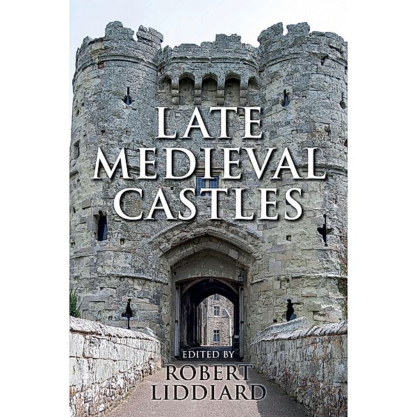 Late Medieval Castles