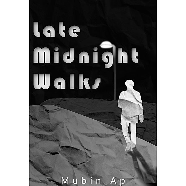 Late Midnight Walks, Mubin Ap