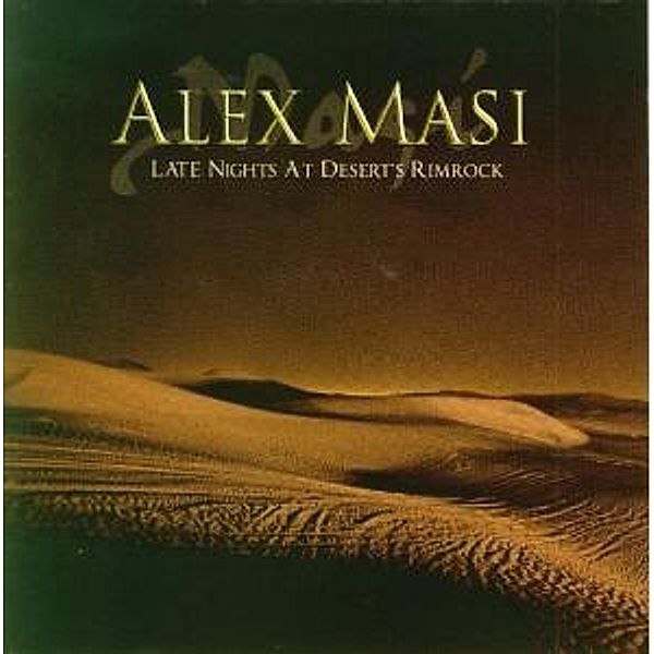 Late Night At Desert'S, Alex Masi