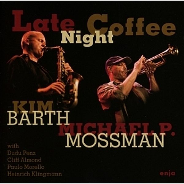 Late Night Coffee, Kim Barth, Michael P. Mossman