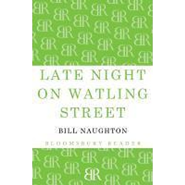 Late Night on Watling Street, Bill Naughton
