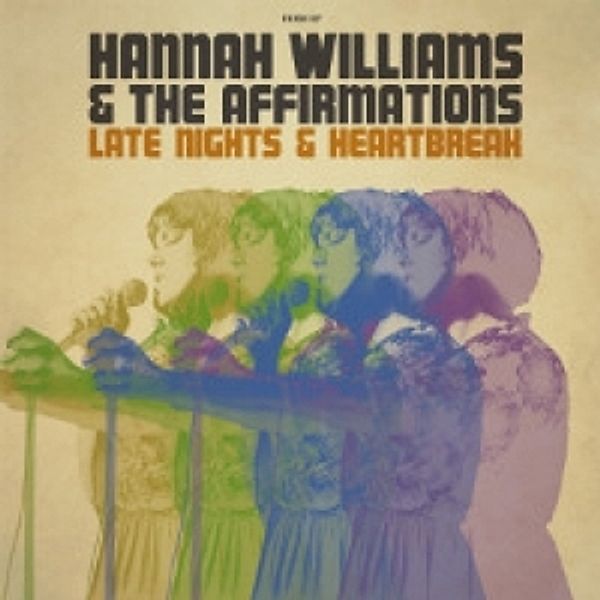 Late Nights & Heartbreak, Hannah Williams, The Affirmations