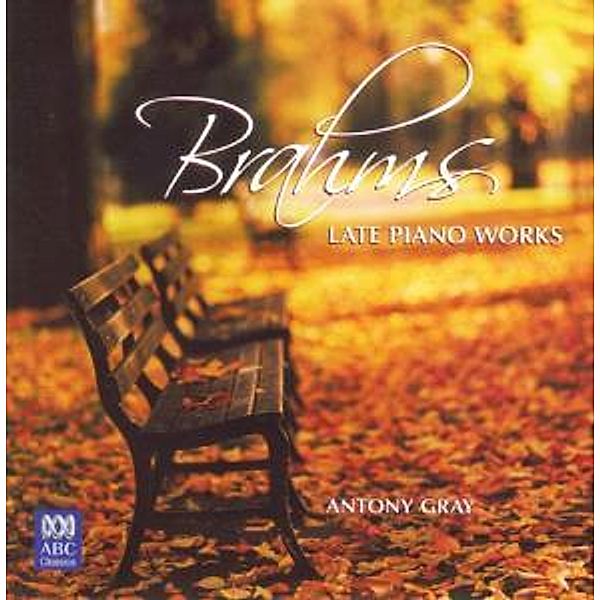 Late Piano Works, Antony Gray