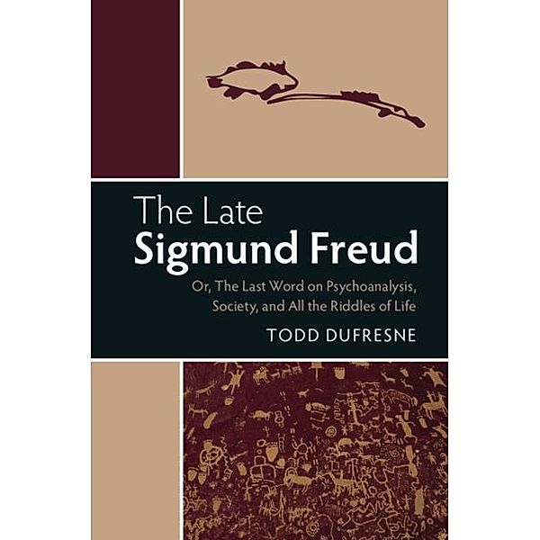 Late Sigmund Freud, Todd Dufresne