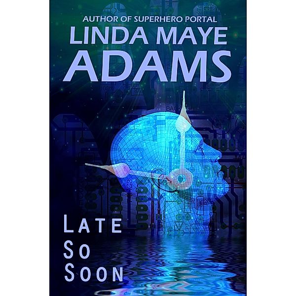 Late So Soon (The Timer Fixer) / The Timer Fixer, Linda Maye Adams