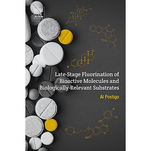 Late-Stage Fluorination of Bioactive Molecules and Biologically-Relevant Substrates, Al Postigo