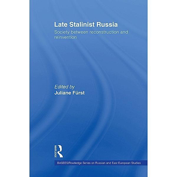 Late Stalinist Russia, Juliane Fürst