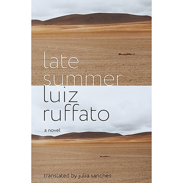 Late Summer, Luiz Ruffato