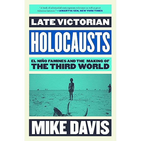 Late Victorian Holocausts / The Essential Mike Davis, Mike Davis