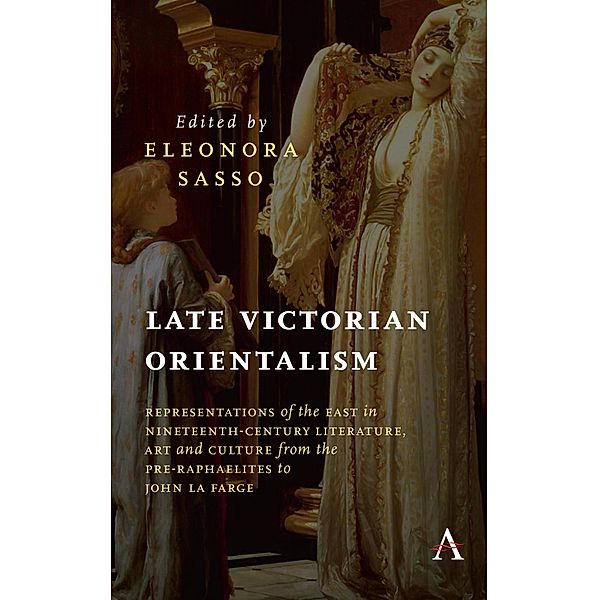 Late Victorian Orientalism / Anthem Nineteenth-Century Series