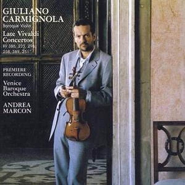 Late Violin Concertos, Giuliano Carmignola, Venice Baroque Orchestra