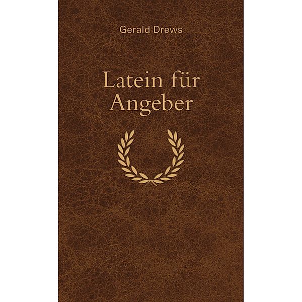 Latein für Angeber, Gerald Drews