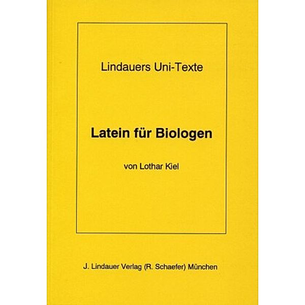 Latein für Biologen, Lothar Kiel