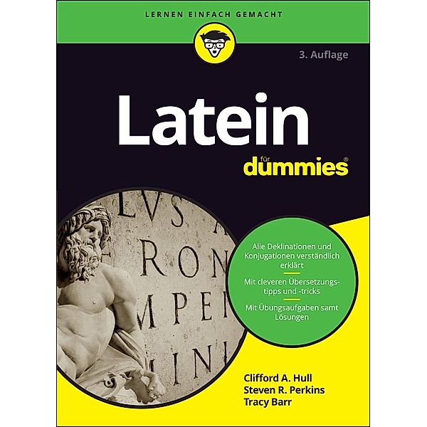 Latein für Dummies / für Dummies, Clifford A. Hull, Steven R. Perkins, Tracy L. Barr