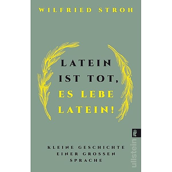 Latein ist tot, es lebe Latein!, Wilfried Stroh