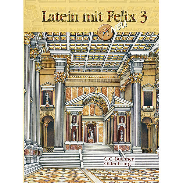 Latein mit Felix, Neuausgabe