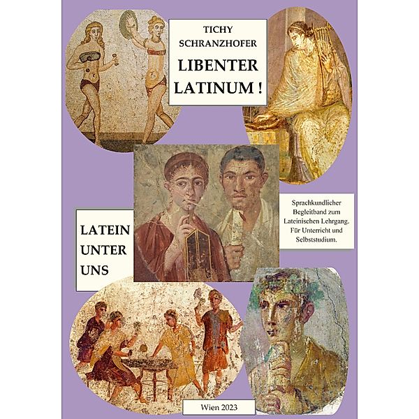 Latein unter uns / Libenter Latinum ! Bd.3, Gertrud Tichy, Elisabeth Schranzhofer