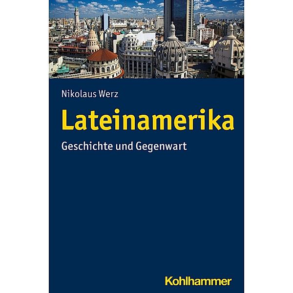 Lateinamerika, Nikolaus Werz