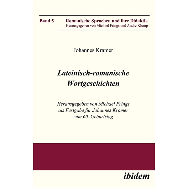 Lateinisch-romanische Wortgeschichten, Johannes Kramer