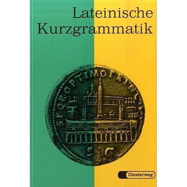 Lateinische Kurzgrammatik, Curt Haussig, Paul Troll, Wilfried Stosch