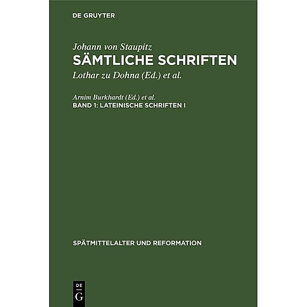 Lateinische Schriften I / Spätmittelalter und Reformation Bd.13, Johann von Staupitz