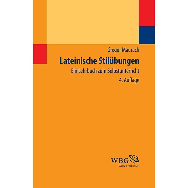 Lateinische Stilübungen, Gregor Maurach