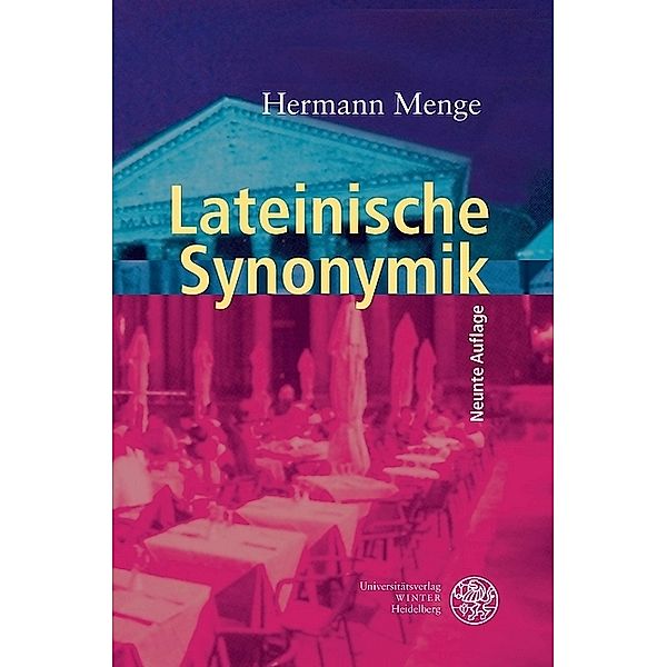 Lateinische Synonymik, Hermann Menge