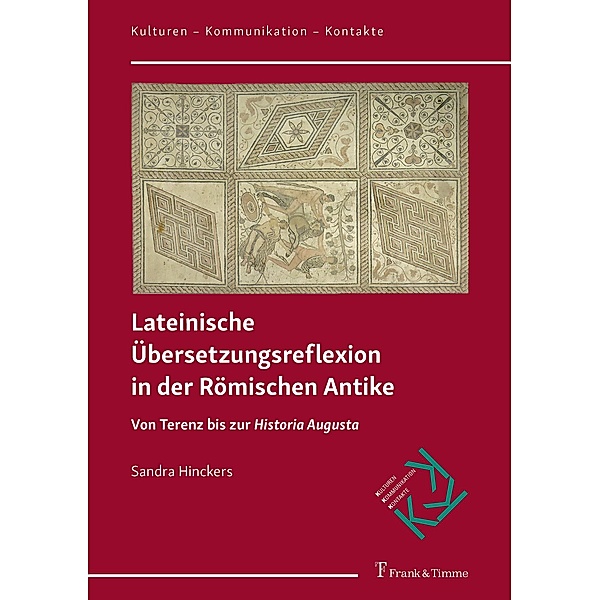 Lateinische Übersetzungsreflexion in der Römischen Antike, Sandra Hinckers