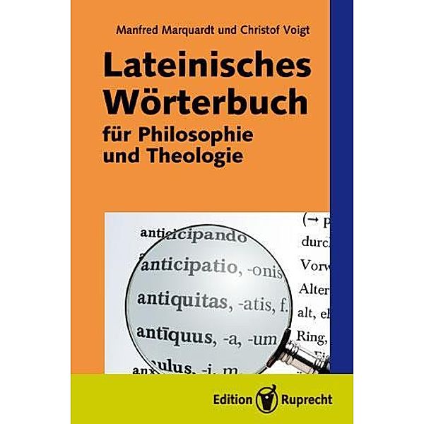 Lateinisches Wörterbuch für Philosophie und Theologie, Manfred Marquardt, Christof Voigt