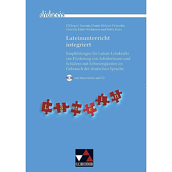 Lateinunterricht integriert, m. 1 CD-ROM, Ulf Jesper, Yasemin Demir, Melanie Heinsohn, Gabriele Kühn-Wichmann, Britta Kunz