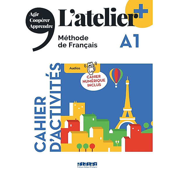 L'atelier - Méthode de Français - Ausgabe 2023 - L'atelier+ - A1, Marie-Noelle Cocton, Delphine Ripaud, Emilie Pommier