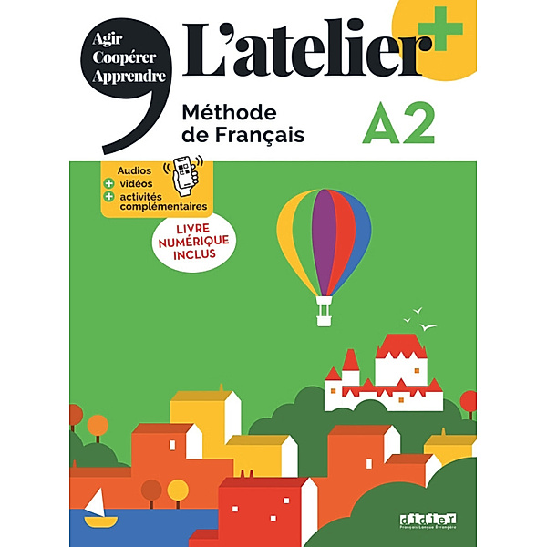 L'atelier - Méthode de Français - Ausgabe 2023 - L'atelier+ - A2
