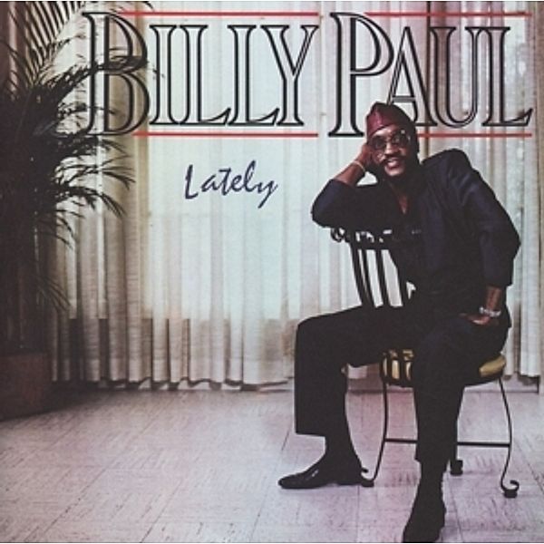 Lately (Remastered+Expanded Edition), Billy Paul
