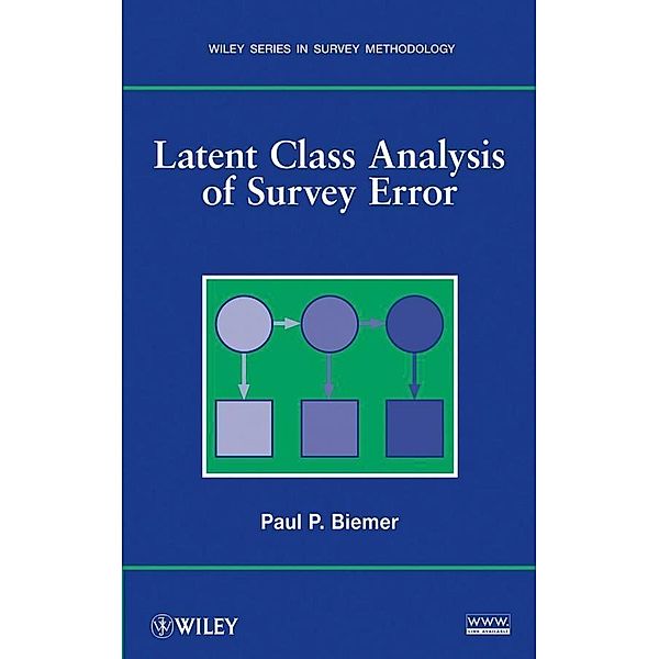 Latent Class Analysis of Survey Error / Wiley Series in Survey Methodology, Paul P. Biemer