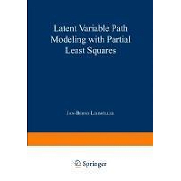 Latent Variable Path Modeling with Partial Least Squares, Jan-Bernd Lohmöller