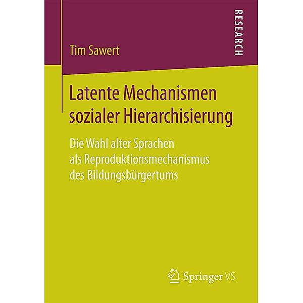 Latente Mechanismen sozialer Hierarchisierung, Tim Sawert