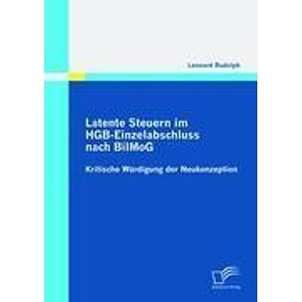 Latente Steuern im HGB-Einzelabschluss nach BilMoG, Lennard Rudolph