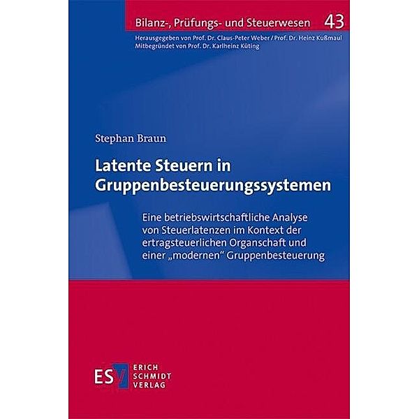 Latente Steuern in Gruppenbesteuerungssystemen, Stephan Braun