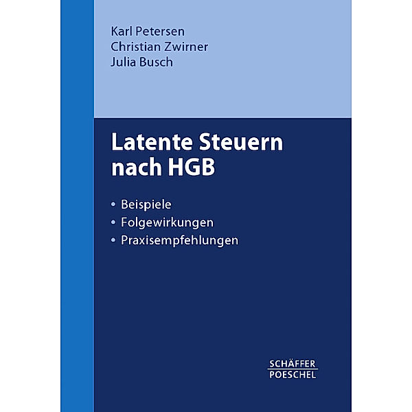 Latente Steuern nach HGB, Karl Petersen, Christian Zwirner, Julia Busch